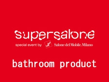 ミラノサローネ2021年特別展「supersalone」 bathroom product編