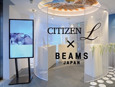 BEAMS JAPAN イベントスペース に CITIZEN L POP-UP ストア　オープン！