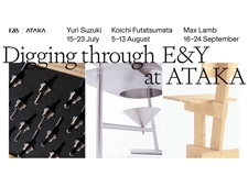 「Digging through E&Y」at ATAKA 各月ごとに3会期に分けて行われる展示会